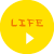 LIFE